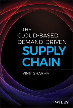 The Cloud-Based Demand-Driven Supply Chain (eBook, PDF) - Sharma, Vinit