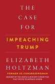 The Case for Impeaching Trump (eBook, ePUB)