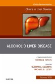 Alcoholic Liver Disease, An Issue of Clinics in Liver Disease, E-Book (eBook, ePUB)