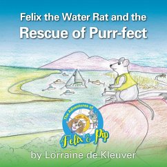 Felix the Water rat and the Rescue of Purr-fect - De Kleuver, Lorraine