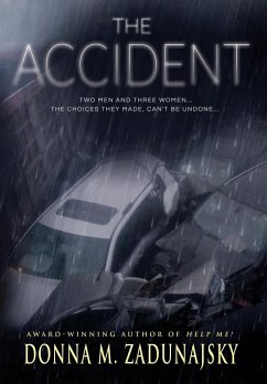The Accident - Zadunajsky, Donna M