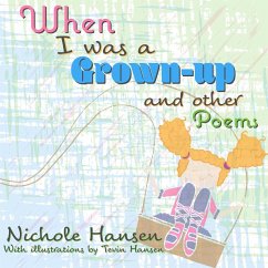 When I Was a Grownup - Hansen, Nichole
