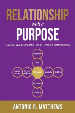 Relationship with a Purpose - Matthews, Antonio R