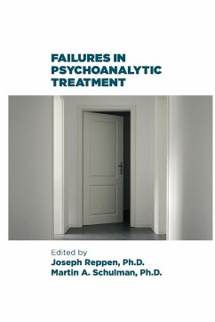 Failures in Psychoanalytic Treatment - Reppen, Joseph; Schulman, Martin A.