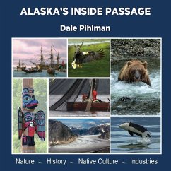 Alaska's Inside Passage - Pihlman, Dale