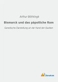 Bismarck und das päpstliche Rom
