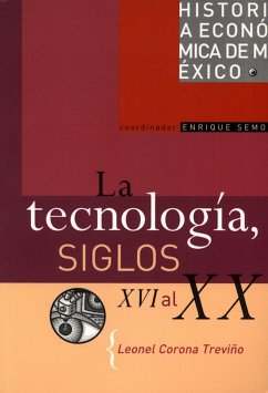 Cover La tecnología, siglos XVI al XX (eBook, ePUB)
