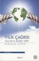 Iyilik Cagrisi - Kayan, Ramazan