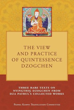 The View and Practice of Quintessence Dzogchen - Duff, Tony