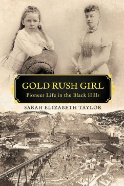 GOLD RUSH GIRL - Taylor, Sarah Elizabeth