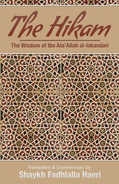 The Hikam - The Wisdom of Ibn `Ata' Allah - al-Iskandari, Shaykh Ibn Ata'Allah