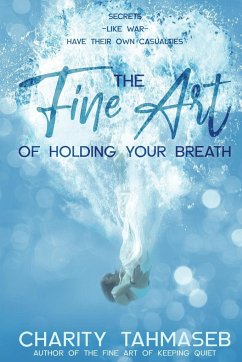 The Fine Art of Holding Your Breath - Tahmaseb, Charity