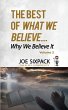 The Best of What We Believe... Why We... - Bild 1