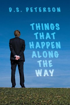 Things That Happen Along the Way - Peterson, D. S.