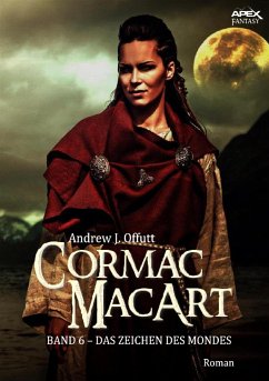 CORMAC MACART, Band 6: DAS ZEICHEN DES MONDES (eBook, ePUB) - J. Offutt, Andrew