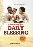 COMMANDING YOUR DAILY BLESSING (eBook, ePUB)