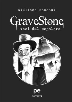 GraveStone. Voci dal sepolcro - Conconi, Giuliano