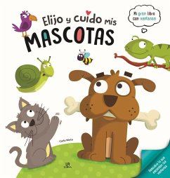 Elijo y cuido mis mascotas - Nieto Martínez, Carla