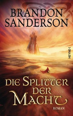 Die Splitter der Macht / Die Sturmlicht-Chroniken Bd.6 (eBook, ePUB) - Sanderson, Brandon