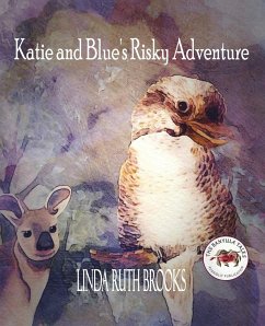 Katie and Blue's Risky Adventure - Brooks, Linda Ruth