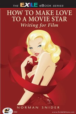 How to Make Love to a Movie Star (eBook, PDF) - Snider, Norman