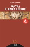 Práctica del amor a Jesucristo (eBook, ePUB)