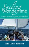 Sailing Wondertime: A Family Voyage from Seattle to New Zealand (eBook, ePUB)