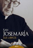 San Josemaría: Sus libros (eBook, ePUB)