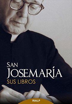 San Josemaría: Sus libros (eBook, ePUB) - Escrivá De Balaguer, Josemaría