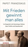 &quote;Mit Frieden gewinnt man alles&quote; (eBook, PDF)