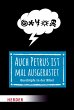 Auch Petrus ist mal ausgerastet (eBook,... - Bild 1