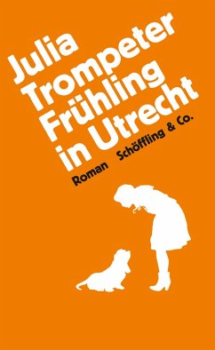 Frühling in Utrecht (eBook, ePUB) - Trompeter, Julia