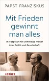 "Mit Frieden gewinnt man alles" (eBook, ePUB)