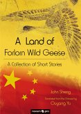 A Land of Forlorn Wild Geese (eBook, ePUB)