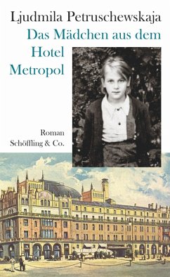 Das Mädchen aus dem Hotel Metropol (eBook, ePUB) - Petruschewskaja, Ljudmila