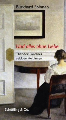 Und alles ohne Liebe (eBook, ePUB) - Spinnen, Burkhard