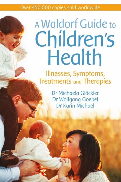 A Waldorf Guide to Children's Health (eBook, ePUB) A Waldorf Guide to Children's Health (eBook, ePUB)
