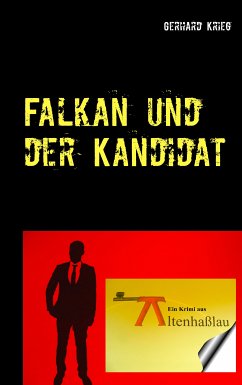 Falkan und der Kandidat (eBook, ePUB) - Krieg, Gerhard