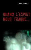 Quand l'esprit nous traque... (eBook, ePUB)