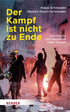 Der Kampf ist nicht zu Ende (eBook, ePUB) - Schroeder, Klaus; Deutz-Schroeder, Monika