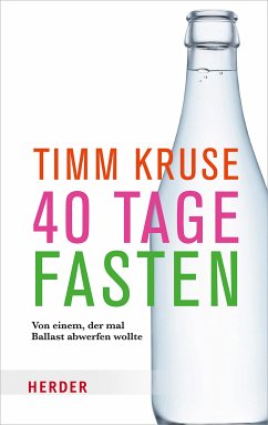 40 Tage fasten (eBook, ePUB) - Kruse, Timm