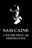 Sam Caine und die Frau im Nerzmantel (eBook, ePUB)