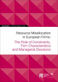 EIB Working Papers 2018/06 - Resource Misallocation in European Firms (eBook, ePUB)