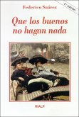 Que los buenos no hagan nada (eBook, ePUB)