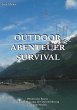 Outdoor, Abenteuer, Survival (eBook,... - Bild 1
