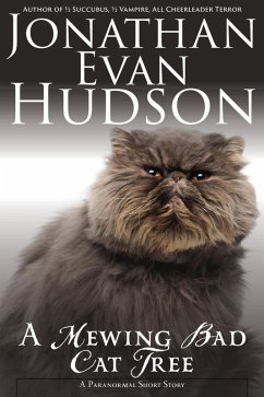 A Mewing Bad Cat Tree (eBook, ePUB) - Hudson, Jonathan Evan