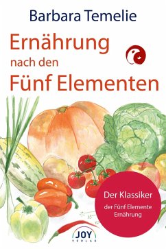 Ernährung nach den Fünf Elementen (eBook, ePUB) - Temelie, Barbara