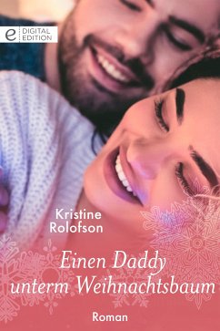 Einen Daddy unterm Weihnachtsbaum (eBook, ePUB) - Rolofson, Kristine