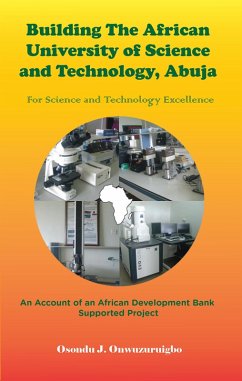 Cover Building the African University of Science and Technology (Aust), Abuja For (eBook, ePUB)