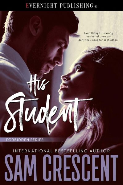 His Student (Forbidden Series, #1) (eBook, ePUB) His Student (Forbidden Series, #1) (eBook, ePUB)